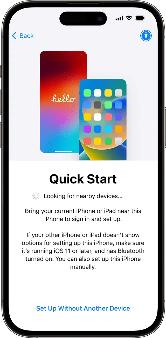 Quick Start screen on the new iPhone: it's looking for nearby devices and asks you to bring the iPhone you're already using close to it.
